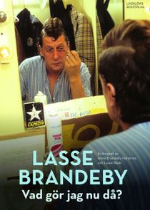 Lasse Brandeby: Vad gör jag nu då?