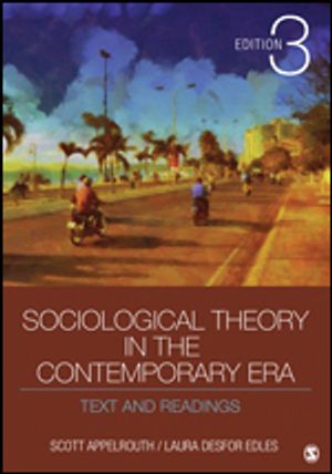 Sociological Theory in the Contemporary Era | 3:e upplagan