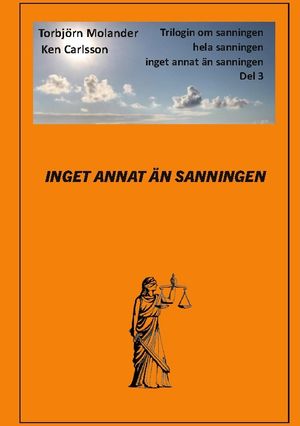 Inget annat än sanningen | 1:a upplagan