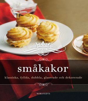 Småkakor : klassiska, fyllda, dubbla, glaserade och dekorerade | 1:a upplagan