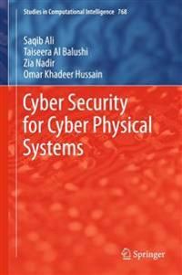Cyber Security for Cyber Physical Systems | 1:a upplagan