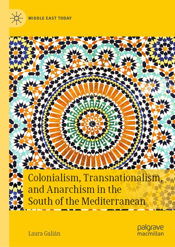 Colonialism, Transnationalism, and Anarchism in the South of the Mediterranean | 1:a upplagan