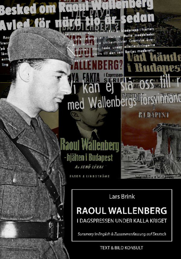 Raoul Wallenberg i dagspressen under kalla kriget | 1:a upplagan