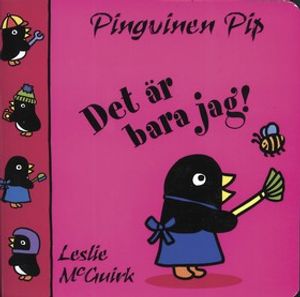 Pingvinen Pip - Det är bara jag!