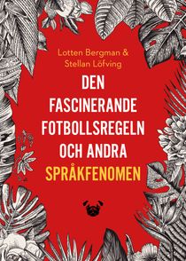 Den fascinerande fotbollsregeln och andra språkfenomen