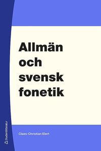 Allmän och svensk fonetik