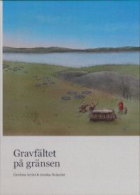Gravfältet på gränsen | 0:e upplagan