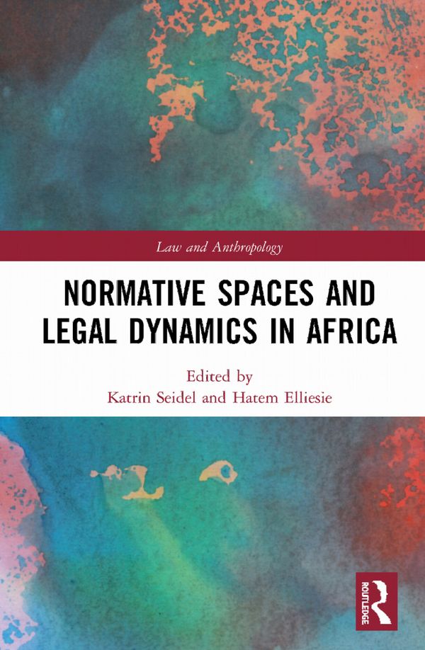 Normative Spaces and Legal Dynamics in Africa | 1:a upplagan