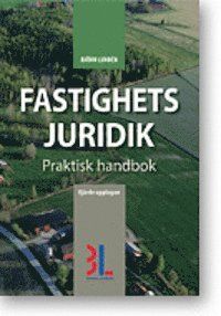 Fastighetsjuridik : praktisk handbok | 0:e upplagan