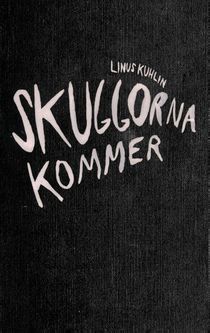 Skuggorna kommer