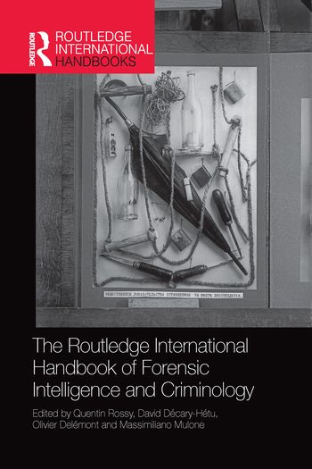 The Routledge International Handbook of Forensic Intelligence and Criminology | 1:a upplagan