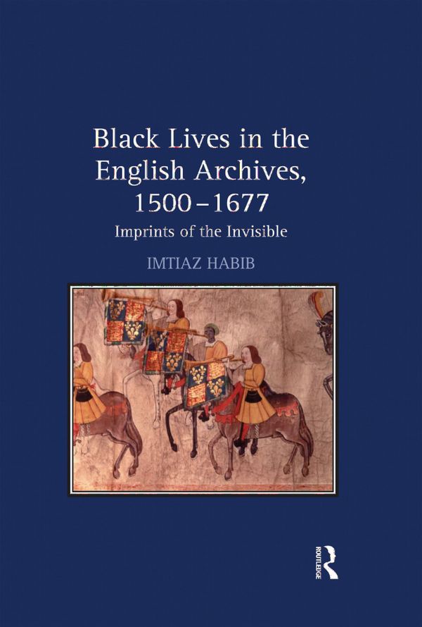 Black Lives in the English Archives, 1500–1677 | 1:a upplagan
