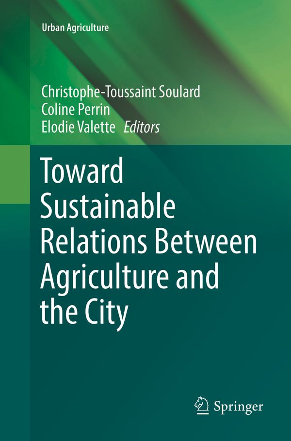 Toward Sustainable Relations Between Agriculture and the City | 1:a upplagan