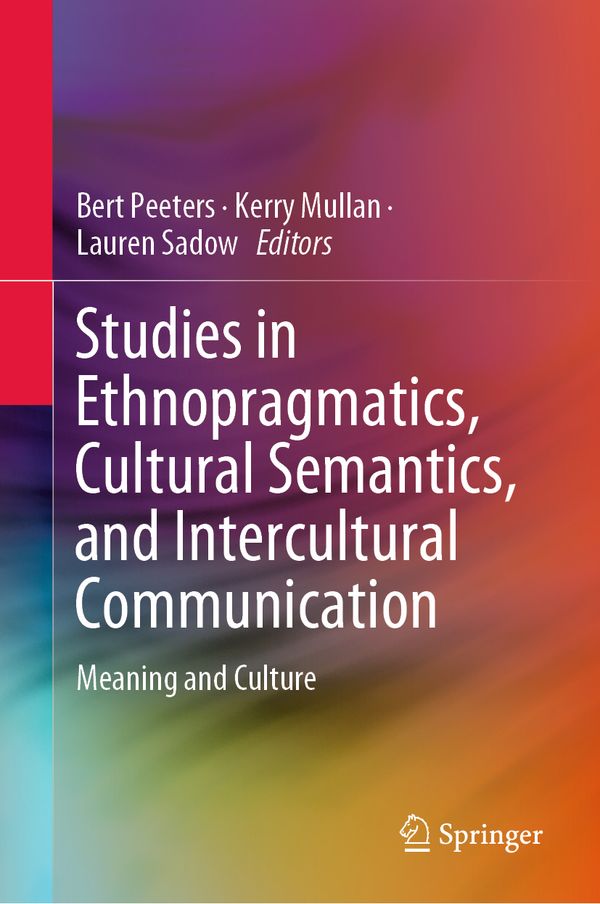 Studies in Ethnopragmatics, Cultural Semantics, and Intercultural Communication | 1:a upplagan