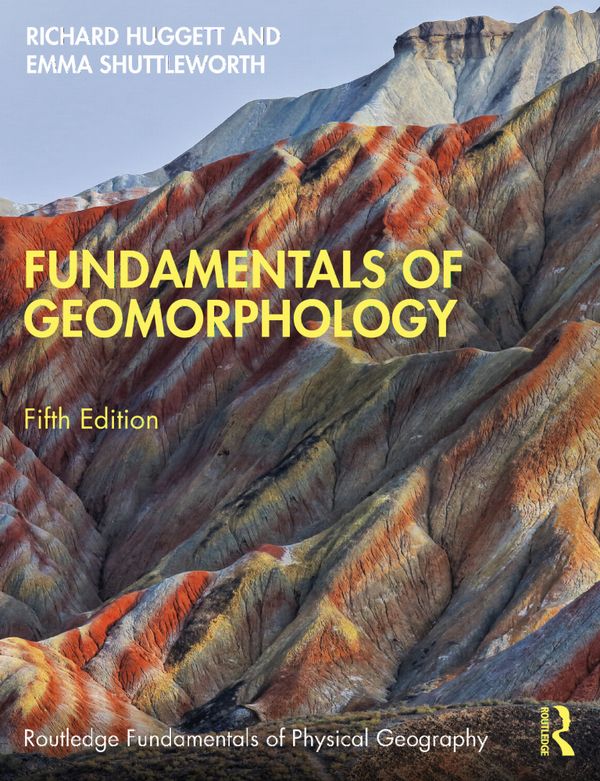 Fundamentals of Geomorphology | 5:e upplagan