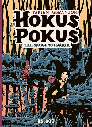 Hokus pokus 5: Till Skogens hjärta