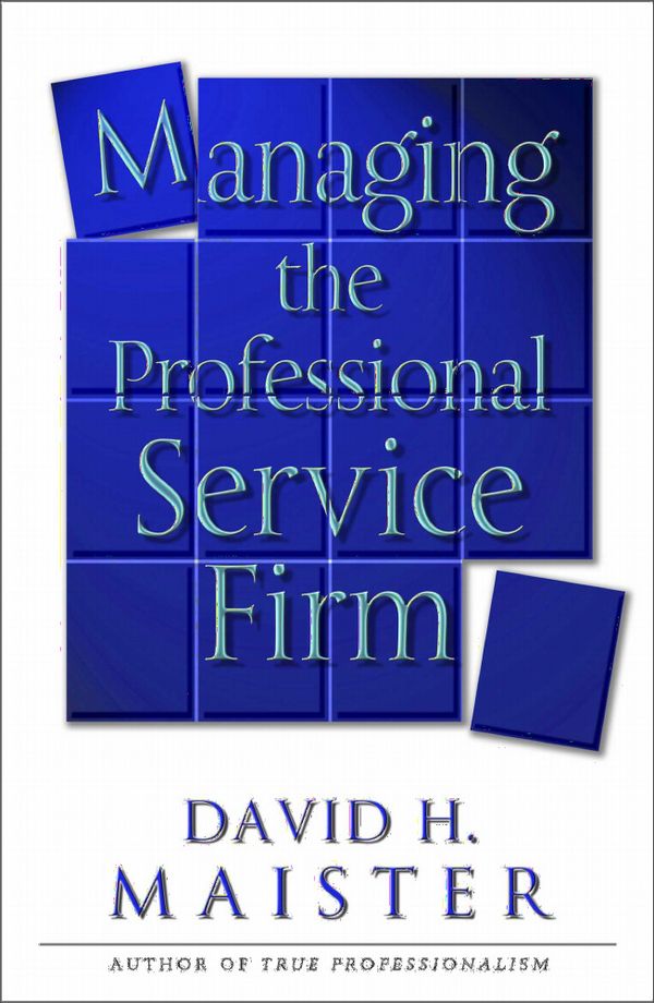 Managing The Professional Service Firm | 2:a upplagan
