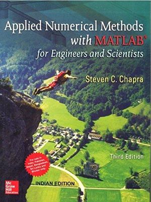 Applied Numerical Methods with MATLAB for Engineers and Scientists