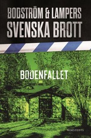 Svenska brott - Bodenfallet | 1:a upplagan