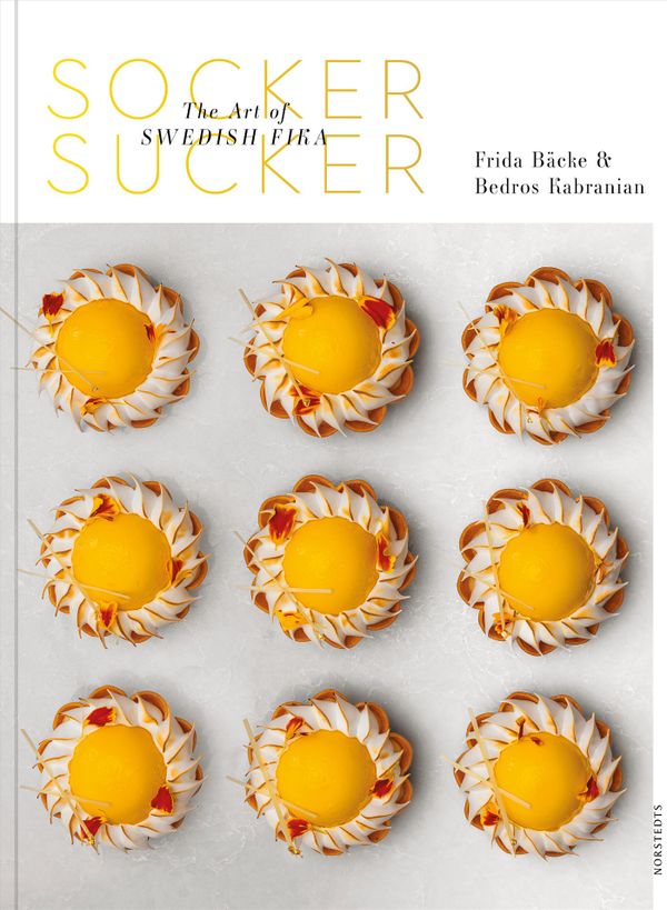 Socker Sucker - The Art of Swedish Fika | 1:a upplagan