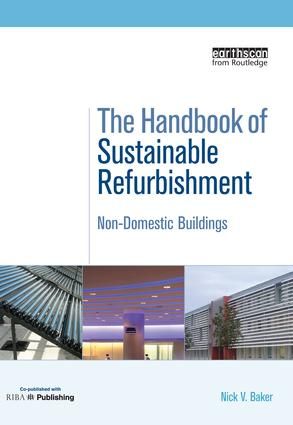 The Handbook of Sustainable Refurbishment: Non-Domestic Buildings | 1:a upplagan