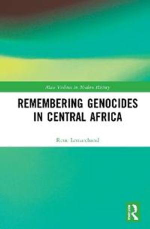 Remembering Genocides in Central Africa | 1:a upplagan