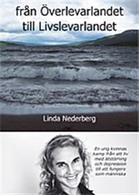 Från överlevarlandet till livslevarlandet | 1:a upplagan
