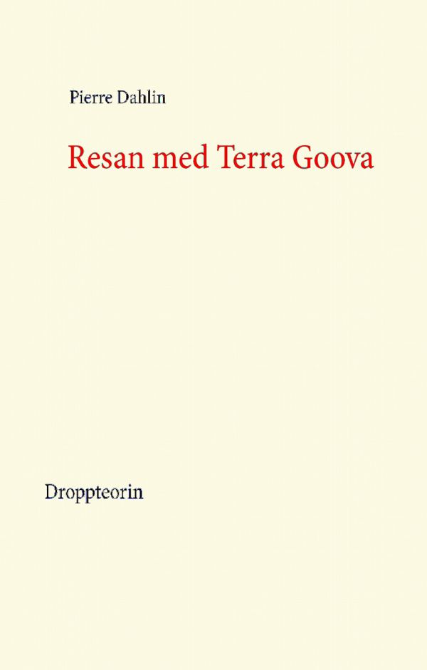 Resan med Terra Goova | 1:a upplagan