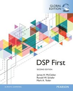 Digital Signal Processing First, Global Edition |  2:e upplagan