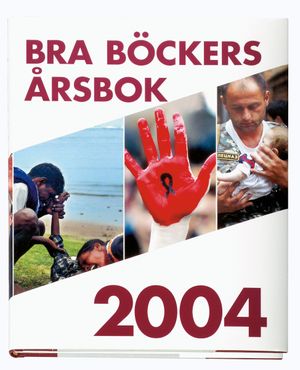 Bra böckers årsbok 2004 | 1:a upplagan