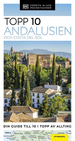 Andalusien & Costa del Sol : Topp 10