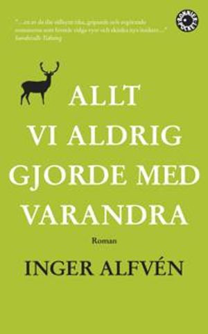 Allt vi aldrig gjorde med varandra : en midsommarkomedi