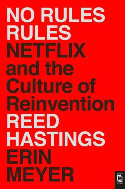 No Rules Rules - Reed Hastings