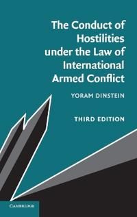 The Conduct of Hostilities Under the Law of International Armed Conflict | 3:e upplagan