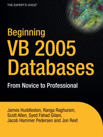 Beginning VB 2005 Databases: From Novice to Professional