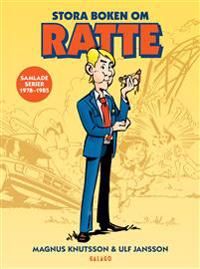 Stora boken om Ratte : Samlade serier 1978-1985