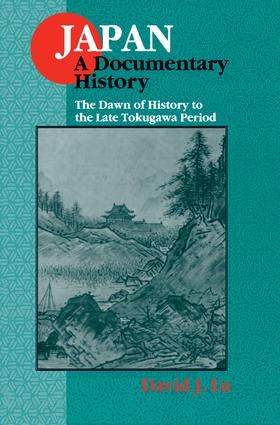 Japan: A Documentary History: v. 1: The Dawn of History to the Late Eighteenth Century | 2:a upplagan
