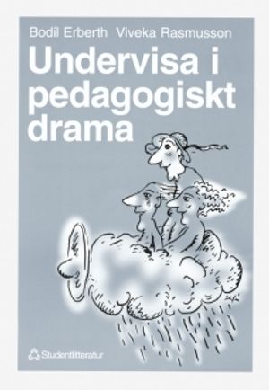 Undervisa i pedagogiskt drama |  2:e upplagan