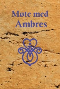 Møte med Ambres : 978-91-527-3063-8