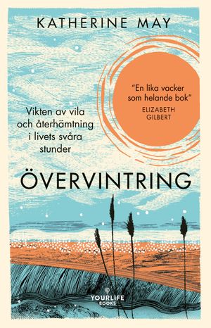 Övervintring - vikten av vila och återhämtning i livets svåra stunder