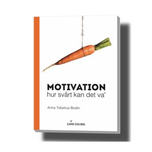 Motivation - hur svårt kan det va' | 1:a upplagan