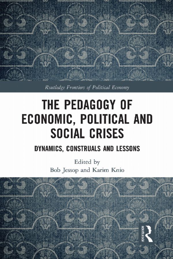 The Pedagogy of Economic, Political and Social Crises | 1:a upplagan