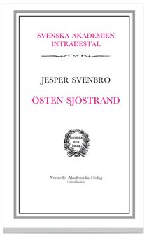 Östen Sjöstrand : inträdestal i Svenska Akademien