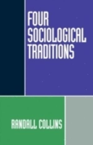 Four Sociological Traditions |  2:e upplagan