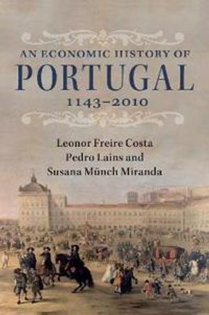 An Economic History of Portugal, 1143–2010