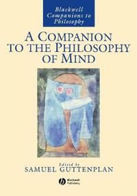 A Companion to the Philosophy of Mind | 1:a upplagan