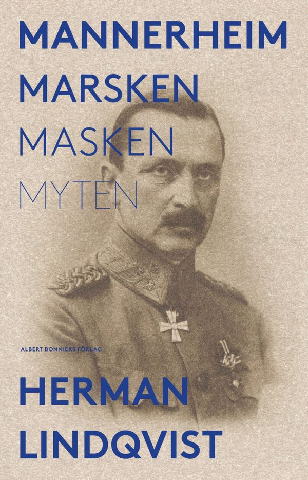 Mannerheim  : marsken, masken, myten | 0:e upplagan