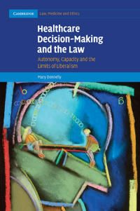 Healthcare Decision-Making and the Law | 0:e upplagan