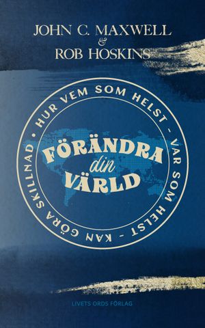 Förändra din värld | 1:a upplagan