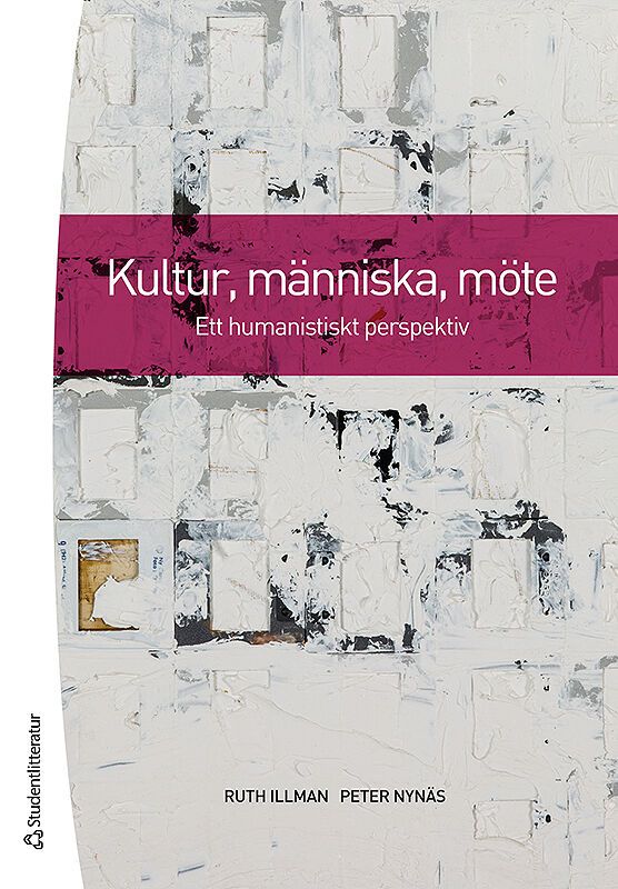Kultur, människa, möte - Ett humanistiskt perspektiv | 2:a upplagan
